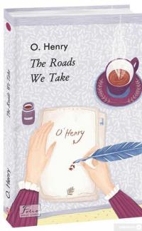 Книга The Roads We Take — О. Генри #2
