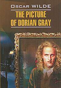 The Picture of Dorian Gray — Oscar Wilde