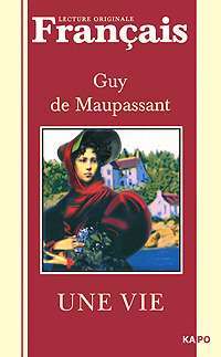 Une vie — Guy de Maupassant