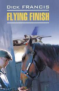 Flying Finish — Dick Francis