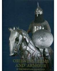 Oriental Arms and Armour in the Hermitage Collection — Всеволод Образцов