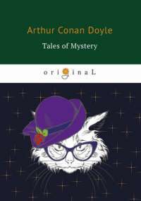 Tales of Mystery — Артур Конан Дойл #1