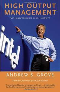 High Output Management — Andrew S. Grove