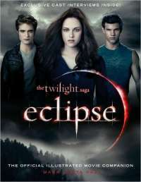 The Twilight Saga Eclipse: The Official Illustrated Movie Companion — Mark Cotta Vaz