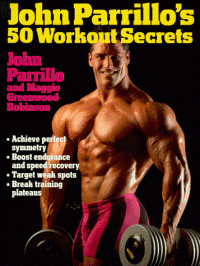 John Parrillo's 50 Workout Secrets — J. Parillo