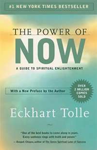 The Power of Now: A Guide to Spiritual Enlightenment — Eckhart Tolle