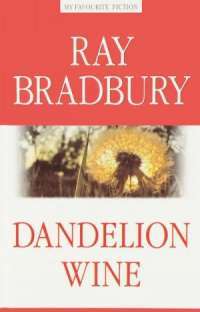 an analysis of the character douglas in the novel dandelion wine by ray bradbury Click download or read online button to get dandelion wine book a study guide for ray bradbury's dandelion wine, excerpted from character analysis. an analysis of the character douglas in the novel dandelion wine by ray bradbury Click download or read online button to get dandelion wine book a study guide for ray bradbury's dandelion wine, excerpted from character analysis.
