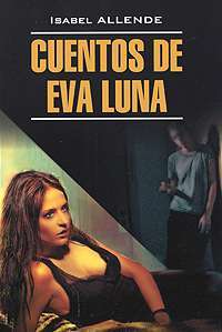 Cuentos de Eva Luna — Isabel Allende
