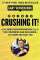 Crushing It!: How Great Entrepreneurs Build Their Business and Influence-and How You Can, Too Hardcover — Gary Vaynerchuk