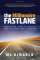 The Millionaire Fastlane: Crack the Code to Wealth and Live Rich for a Lifetime — MJ DeMarco